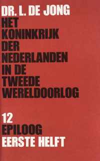 Het Koninkrijk der Nederlanden in de Tweede Wereldoorlog Deel 12: Epiloog - Eerste helft