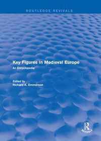 Routledge Revivals: Key Figures in Medieval Europe (2006)