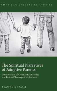 Spiritual Narratives Of Adoptive Parents