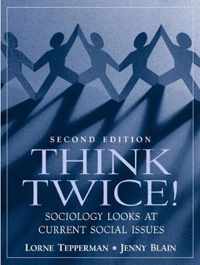 Think Twice! Sociology Looks At Current Social Issues
