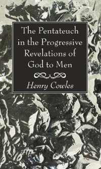 The Pentateuch in the Progressive Revelations of God to Men