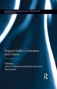 Tropical Gothic in Literature and Culture