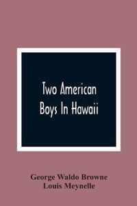 Two American Boys In Hawaii