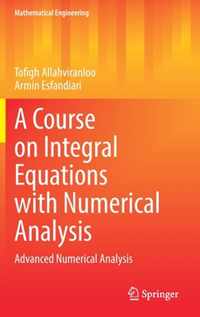 A Course on Integral Equations with Numerical Analysis