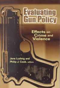 Evaluating Gun Policy