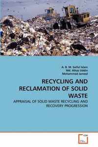 Recycling and Reclamation of Solid Waste