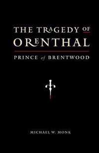 The Tragedy of Orenthal, Prince of Brentwood