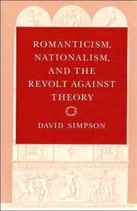 Romanticism, Nationalism, and the Revolt against Theory