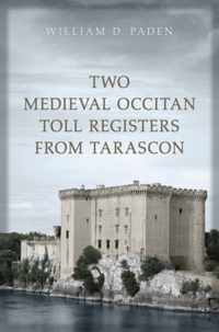 Two Medieval Occitan Toll Registers from Tarascon