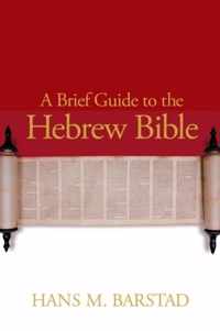 A Brief Guide to the Hebrew Bible