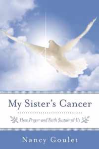 My Sister's Cancer