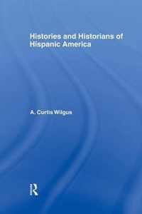 History and Historians of Hispanic America