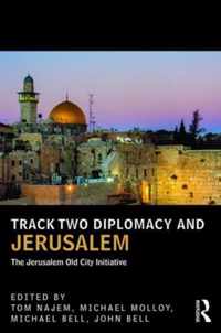 Track Two Diplomacy and Jerusalem