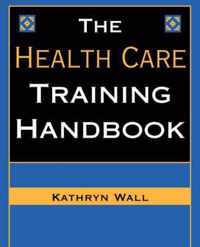 The Health Care Training Handbook
