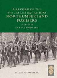 Record of the 17th and 32nd Battalions Northumberland Fusiliers (N.E.R. Pioneers). 1914-1919