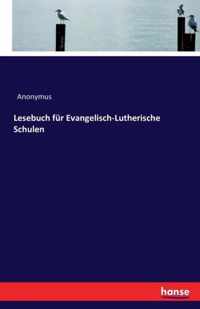 Lesebuch fur Evangelisch-Lutherische Schulen