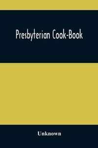 Presbyterian Cook-Book