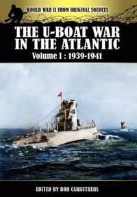 The U-boat War In The Atlantic Volume 1