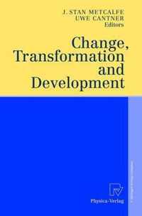 Change, Transformation and Development