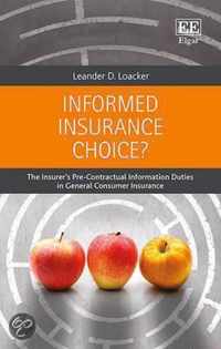 Informed Insurance Choice?  The Insurers PreContractual Information Duties in General Consumer Insurance