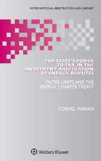 The State's Power to Tax in the Investment Arbitration of Energy Disputes