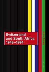 Switzerland and South Africa 1948-1994