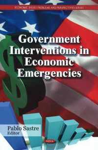 Government Interventions in Economic Emergencies