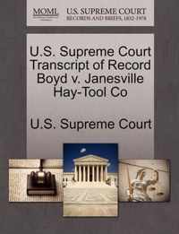 U.S. Supreme Court Transcript of Record Boyd v. Janesville Hay-Tool Co