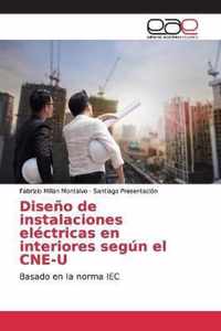 Diseno de instalaciones electricas en interiores segun el CNE-U