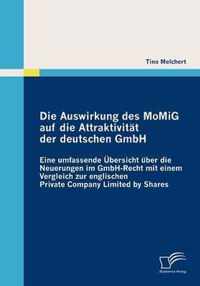 Die Auswirkung des MoMiG auf die Attraktivitat der deutschen GmbH