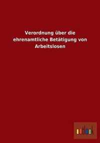 Verordnung Uber Die Ehrenamtliche Betatigung Von Arbeitslosen