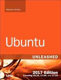 Ubuntu Unleashed 2017 Edition (Includes Content Update Program)