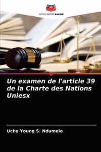 Un examen de l'article 39 de la Charte des Nations Uniesx