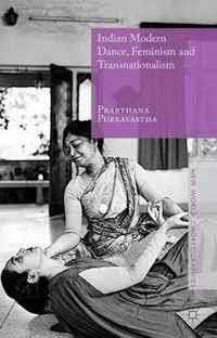 Indian Modern Dance, Feminism and Transnationalism