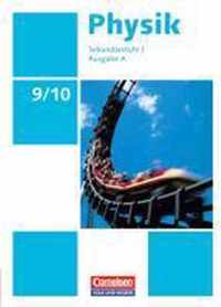 Physik Ausgabe A 9./10. Schuljahr. Schülerbuch Sekundarstufe I