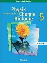 Natur und Technik. Neue Ausgabe. Physik/ Chemie/ Biologie 5. Schülerbuch. Hauptschule Bayern