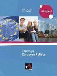 Politik und Wirtschaft - bilingual. Topics in European Politics