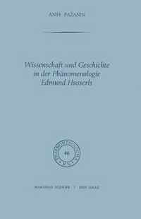 Wissenschaft Und Geschichte in Der Phanomenologie Edmund Husserls