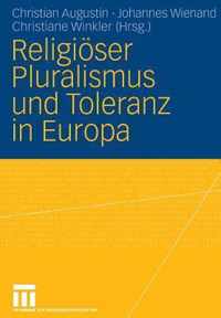 Religioser Pluralismus Und Toleranz in Europa
