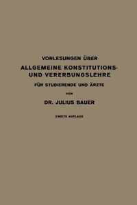 Vorlesungen UEber Allgemeine Konstitutions- Und Vererbungslehre