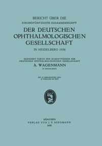 Bericht UEber Die Einundfunfzigste Zusammenkunft Der Deutschen Ophthalmologischen Gesellschaft