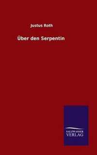 UEber den Serpentin