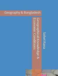 Geographical Knowledge & Economic Conditions