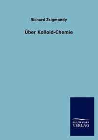 UEber Kolloid-Chemie