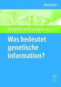 Was bedeutet  genetische Information ?