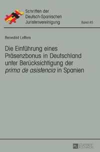 Die Einführung eines Präsenzbonus in Deutschland unter Berücksichtigung der prima de asistencia in Spanien
