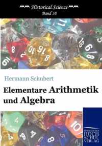 Elementare Arithmetik und Algebra