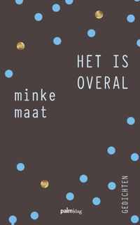 Het is overal