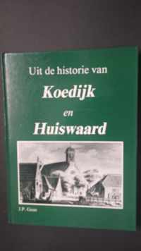 Uit de historie van koedyk en huiswaard