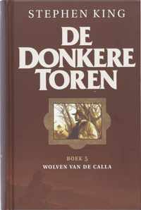 De donkere toren 5 - Wolven van de Calla